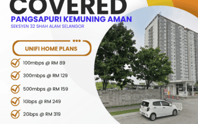 Unifi Home Fibre Now Available at Pangsapuri Kemuning Aman Seksyen 32 Shah Alam