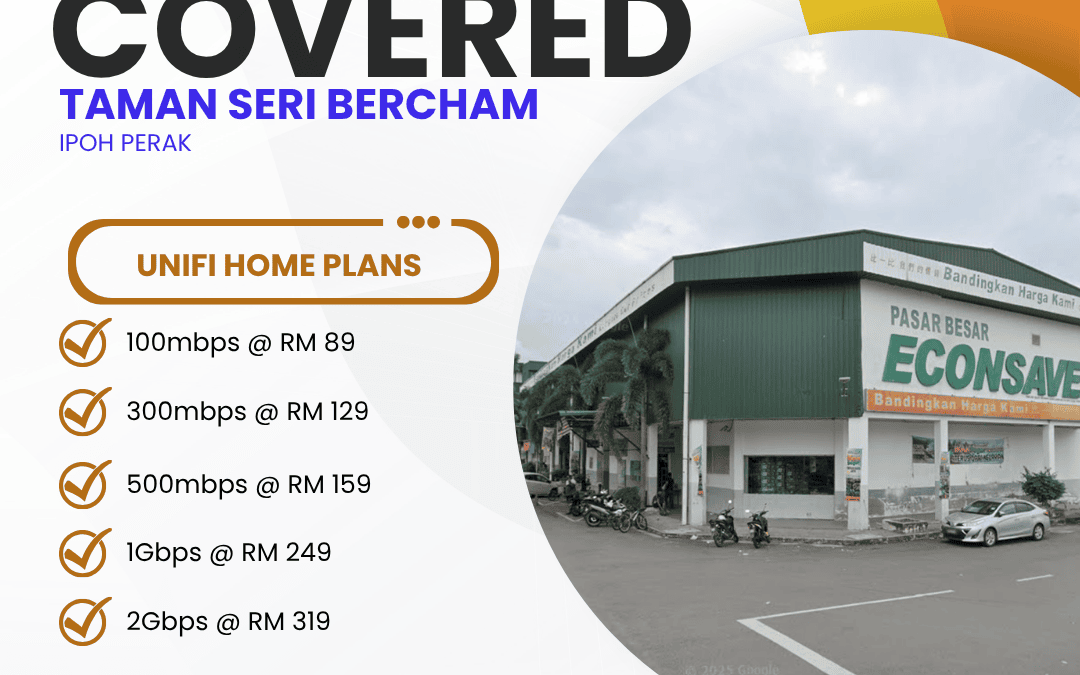 UNIFI HOME FIBRE IN TAMAN SERI BERCHAM IPOH PERAK