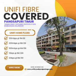 Unifi Covered PANGSAPURI TIMUR TAMAN BUKIT SERDANG SEKSYEN 11 SERI KEMBANGAN SELANGOR